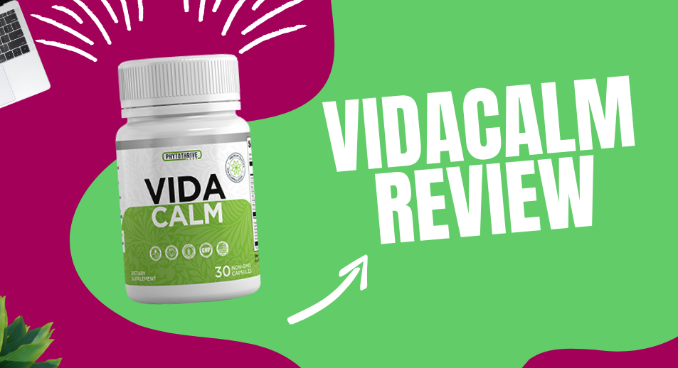 VidaCalm: Detailed Supplement Review and Special Offer